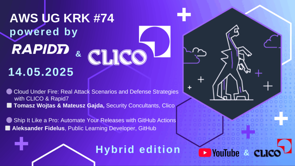 AWS User Group KRK meetup #74 with Clico & Rapid 7