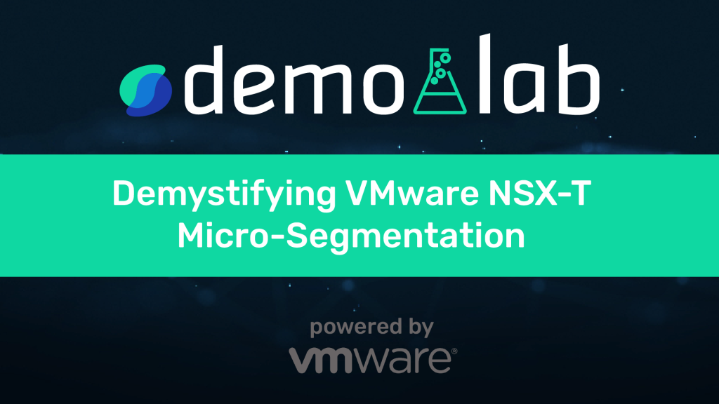Demoilab: VMware NSX-T micro-segmentation