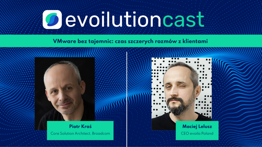 VMware bez tajemnic: czas szczerych rozmów z klientami