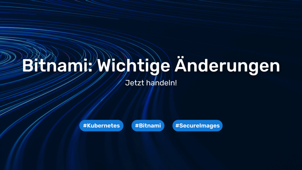 Änderungen am Bitnami-Image-Katalog – Zeit zu handeln!