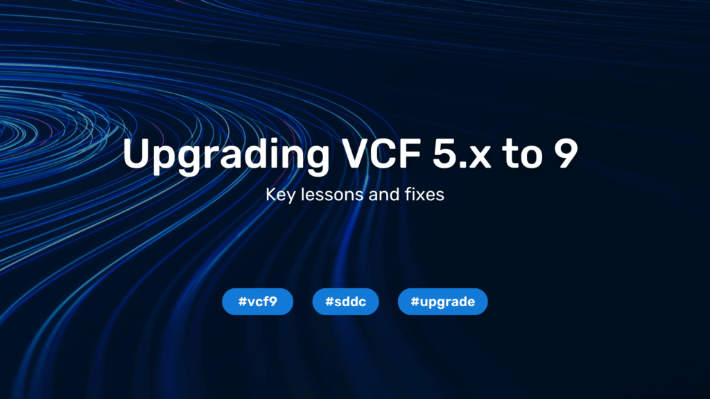 VCF9 – VCF5.X to VCF9 upgrade