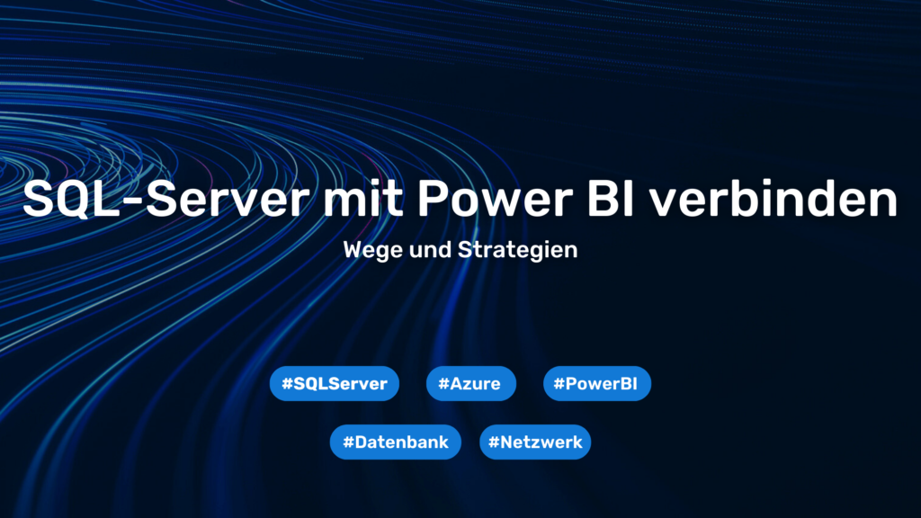 SQL-Server nahtlos mit Power BI verbinden