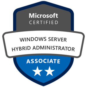 Microsoft Certified: Windows Server Hybrid Administrator Associate